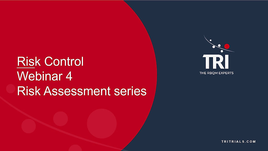 Risk Assessment Series - Webinar 4 - Risk Controls